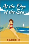 At the Edge of the Sea - Karen M. Cox, K. Gail McEwen (Editor), Zorylee Diaz-Lupitou (Illustrator)