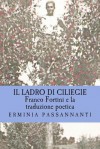 Franco Fortini E La Traduzione Poetica: Il Ladro Di Ciliegie - Eleanor Estes, Louis Slobodkin