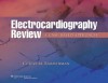 Electrocardiography Review: A Case-Based Approach - Curtis M. Rimmerman