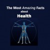 158 Interesting and The Most Amazing Facts About Health and Human Body - Carol Johnson