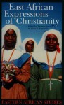 East African Expressions of Christianity East African Expressions of Christianity East African Expressions of Christianity - Thomas Spear, Isaria N. Kimambo