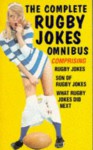 Complete Rugby Jokes Omnibus (Rugby Series) - George V. Higgins