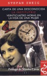 Carta de una desconocida, La Institutriz, Veinticuatro horas en la vida de una mujer - Stefan Zweig