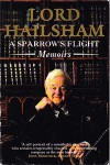 A Sparrow's Flight: The Memoirs of Lord Hailsham of St Marylebone - Quintin Hogg, Quintin Hogg