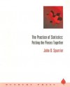 The Practice of Statistics: Putting the Pieces Together - John D. Spurrier