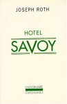 Hôtel Savoy - Joseph Roth, Françoise Bresson