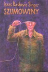 Szumowiny - Isaac Bashevis Singer