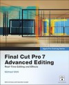 Final Cut Pro 7 Advanced Editing - Michael Wohl