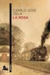 La rosa - Camilo José Cela