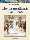 The Transatlantic Slave Trade - Toney Allman