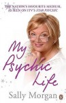 My Psychic Life - Sally Morgan