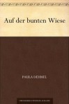 Auf der bunten Wiese (German Edition) - Paula Dehmel