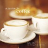 A Passion for Coffee - Hattie Ellis, Debi Treloar