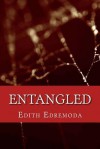 Entangled: The Path of Choice - Edith Edremoda