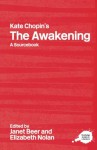 Kate Chopin's The Awakening: A Routledge Study Guide and Sourcebook - Janet Beer, Elizabeth Nolan