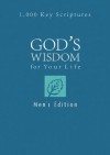 God's Wisdom for Your Life: Men's Edition: 1,000 Key Scriptures - Ed Strauss