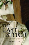 The Last Stitch - Prue Batten