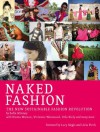 Naked Fashion: The New Sustainable Fashion Revolution - Safia Minney, Lucy Siegle, Livia Firth