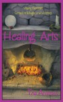 Healing Arts: Volume VII of Young Person's School of Magic and Mystery - Ted Andrews