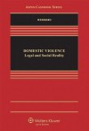 Domestic Violence: Legal and Social Reality (Aspen Casebooks) - Weisberg, D. Kelly Weisberg