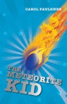 The Meteorite Kid - Carol Faulkner