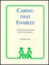 Caring That Enables: A Manual for Developing Parish Family Ministry - Leif Kehrwald