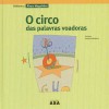 O Circo das Palavras Voadoras - Álvaro Magalhães