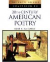 The Facts on File Companion to 20th-Century American Poetry - Burt Kimmelman