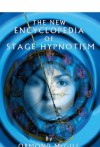 The New Encyclopedia of Stage Hypnotism - Ormond Mcgill