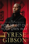 How to Get Out of Your Own Way - Tyrese Gibson