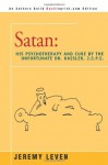 Satan: His Psychotherapy and Cure by the Unfortunate Dr. Kassler, J.S.P.S. - Jeremy Leven