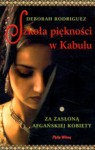 Szkoła piękności w Kabulu. Za zasłoną afgańskiej kobiety - Deborah Rodriguez