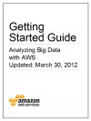 Getting Started Guide: Analyzing Big Data with AWS - Amazon Web Services