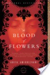 The Blood of Flowers - Anita Amirrezvani