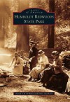 Humboldt Redwoods State Park (Images of America (Arcadia Publishing)) - Susan J. P. O'Hara, Dave Stockton