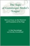 Saga of Gunnlaugur Snake's Tongue: With an Essay on the Structure and Translation of the Saga - E. Paul Durrenberger