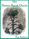 The Nature-Speak Oracle [With 60 Full-Color Oracle Cards] - Ted Andrews