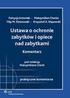 Ustawa o ochronie zabytków i opiece nad zabytkami. Komentarz - Cherka Maksymilian, Wąsowski Krzysztof Andrzej, Elżanowski Filip M., Antoniak Patrycja