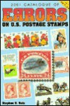 Catalogue of Errors on U.S. Postage Stamps - Stephen R. Datz