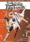 The Sacred Blacksmith Vol. 1 - Isao Miura