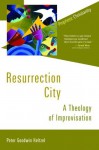 Resurrection City (Prophetic Christianity) - Peter Goodwin Heltzel