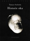 Historie oka. Bataille, Leiris, Artaud, Blanchot - Tomasz Swoboda