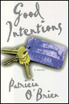 Good Intentions - Patricia O'Brien