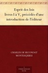 Esprit des lois livres I à V, précédés d'une introduction de l'éditeur (French Edition) - Montesquieu, Paul Janet