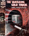 The Vanishing Gold Truck - Harry Stephen Keeler