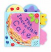 The Incredible Cake (Fabulous Food Stories) - Catherine Vase