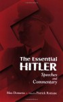 The Essential Hitler: Speeches and Commentary - Max Domarus