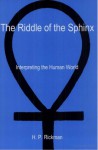 The Riddle Of The Sphinx: Interpreting The Human World - H.P. Rickman