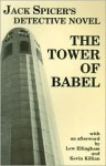 The Tower of Babel - Jack Spicer, Kevin Killian, Lew Ellingham