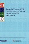 From GATT to the Wto: The Multilateral Trading System in the New Millennium - Edward McWhinney